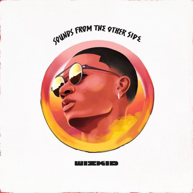 JUST IN: Wizkid’s “Sounds From The Other Side” has surpassed 300 MILLION streams on Spotify.