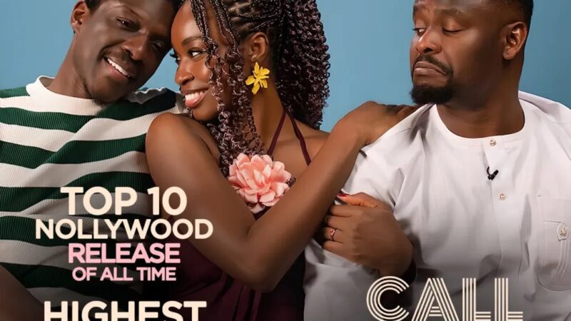 Call of My Life Crosses ₦498M Box Office, Enters Top 10 Highest-Grossing Nollywood Films
